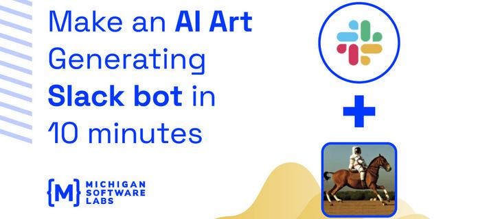 Make an AI Art Generating Slack Bot in 10 Minutes